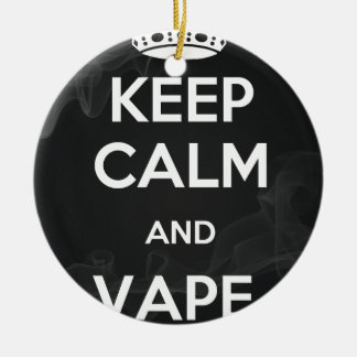 Keep Calm and Vape On Ceramic Tree Decoration