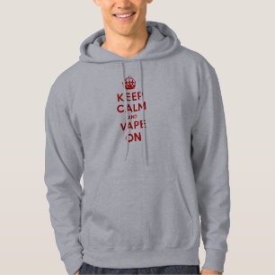 Keep Calm and Vape On Hoodie