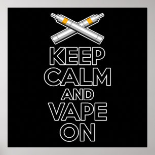 Keep Calm and Vape On Poster