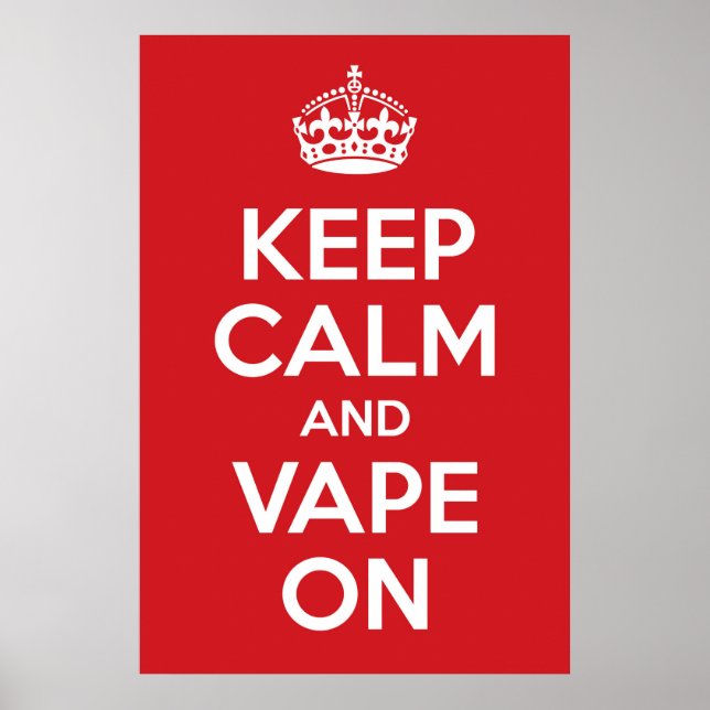 Keep Calm and Vape On Poster Print (Front)