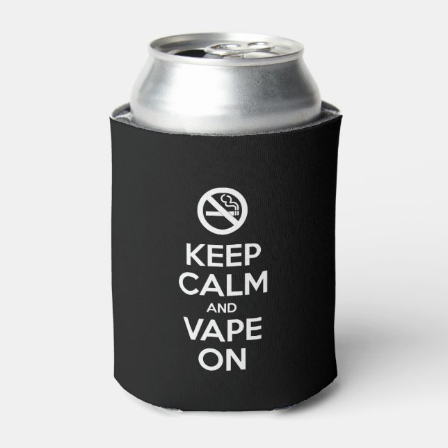 Keep Calm and Vape On ~ Self Motivational Can Cooler (Can Front)