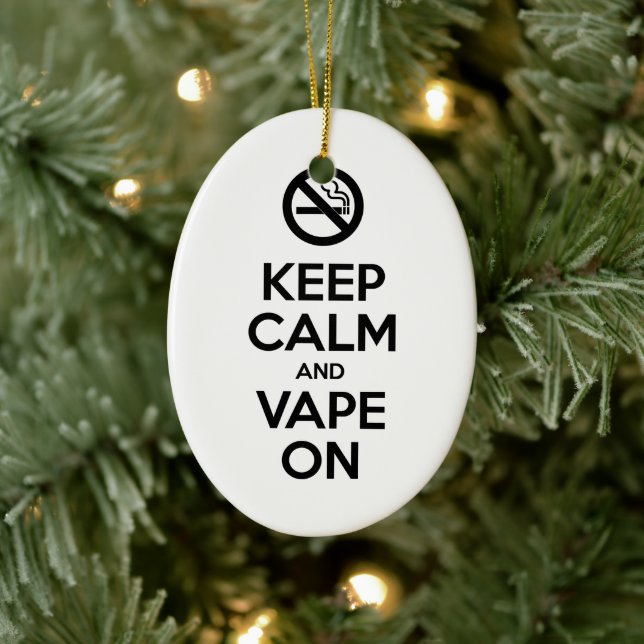 Keep Calm and Vape On ~ Self Motivational Ceramic Tree Decoration (Tree)