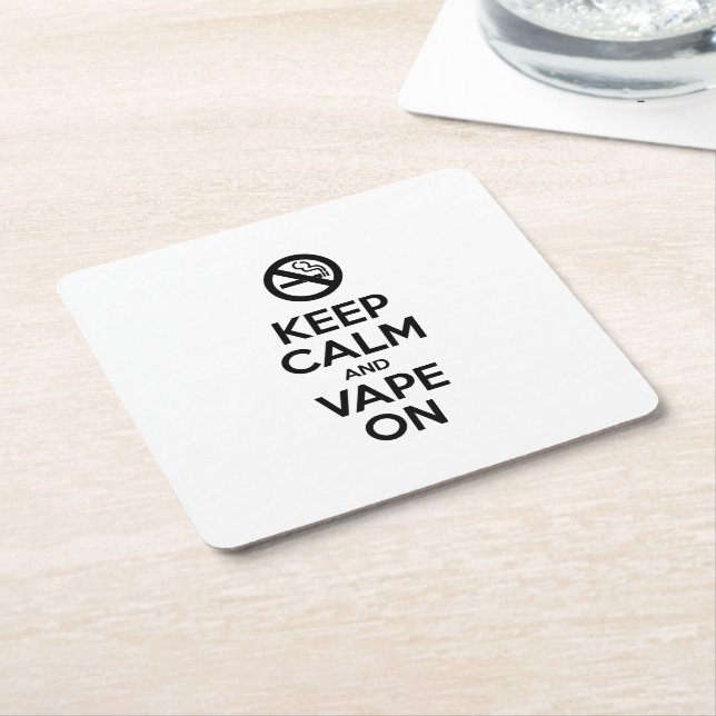 Keep Calm and Vape On ~ Self Motivational Square Paper Coaster (Angled)