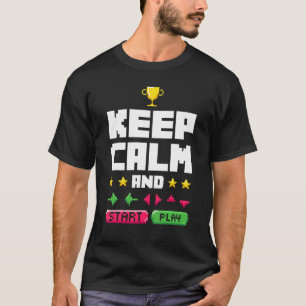 Keep Calm And Video Game Player Gaming Gamer Pc Co T-Shirt