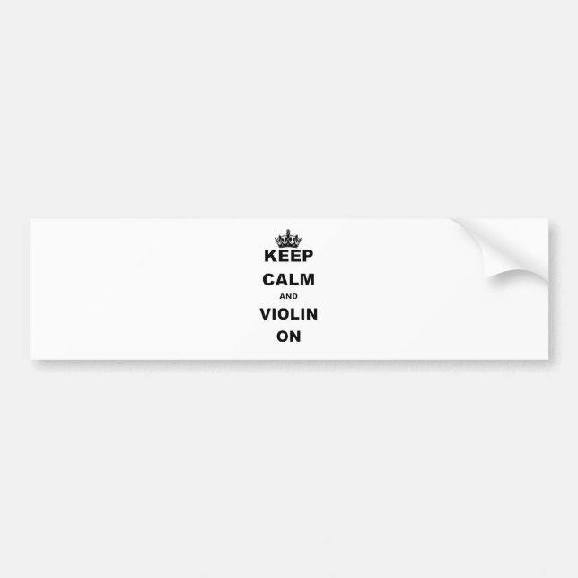 KEEP CALM AND VIOLIN ON.png Bumper Sticker (Front)
