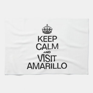 KEEP CALM AND VISIT AMARILLO TEA TOWEL