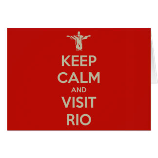 Keep Calm and Visit Rio