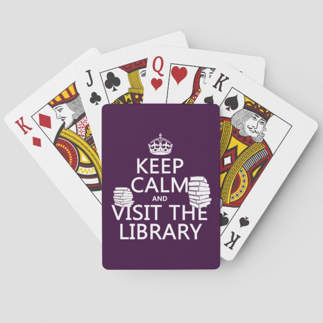 Keep Calm and Visit the Library - in any colour Playing Cards (Back)