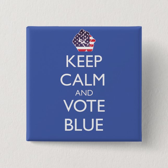 Keep Calm and Vote Blue 15 Cm Square Badge (Front)