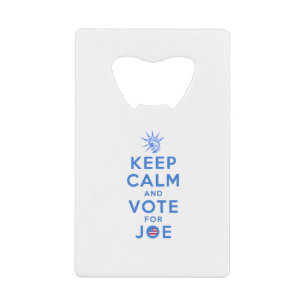 Keep Calm and Vote for Joe