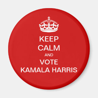 Keep calm and vote Kamala Harris Magnet