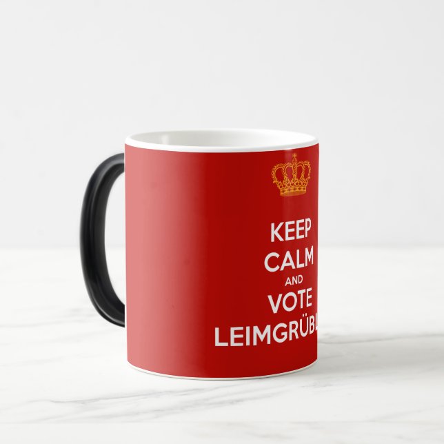 Keep Calm and VOTE LeimGrübler Tasse (RED Edition) Magic Mug (Front Left)