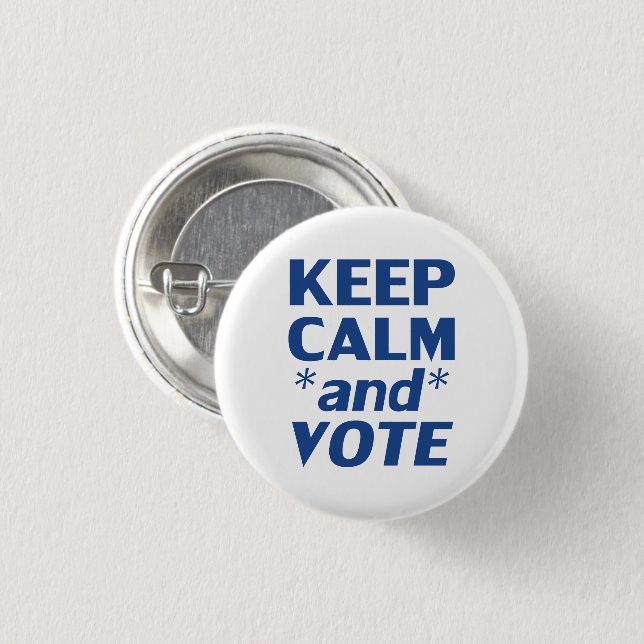 keep calm and vote modern typography blue white 3 cm round badge (Front & Back)