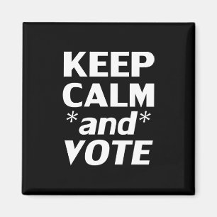 keep calm and vote modern typography white black magnet
