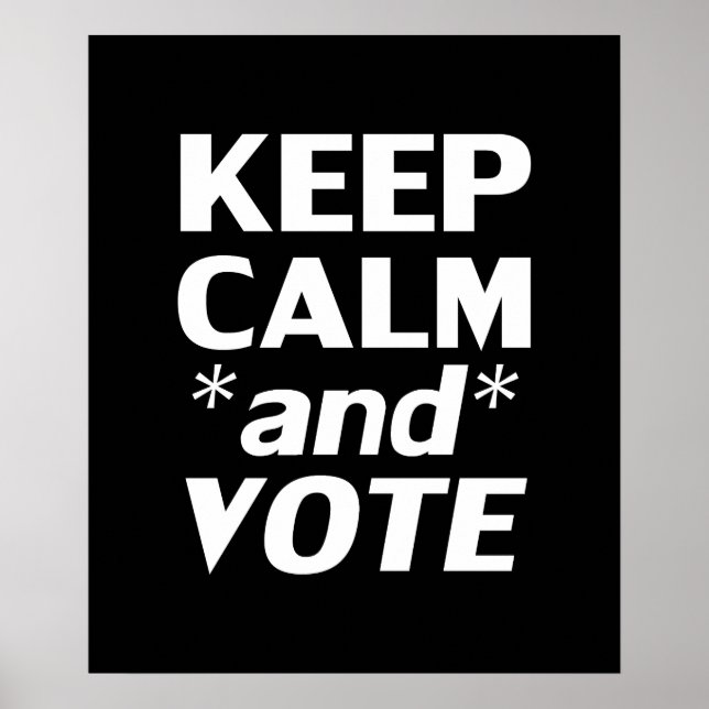 Keep Calm and Vote modern typography white black Poster (Front)