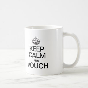 KEEP CALM AND VOUCH COFFEE MUG