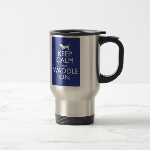 Keep Calm and Waddle on Travel Mug