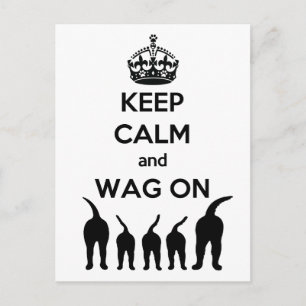 KEEP CALM and WAG ON Postcard