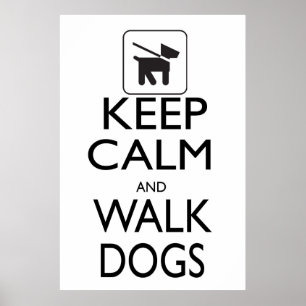 Keep Calm and Walk Dogs Poster
