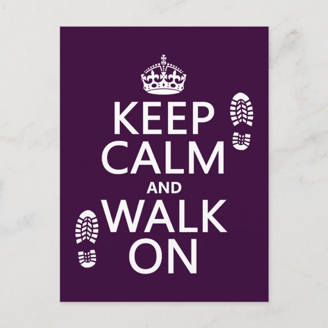 Keep Calm and Walk On (any background colour) Postcard (Front)