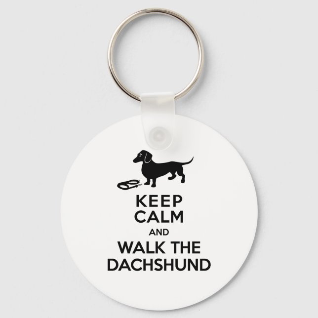 Keep Calm and Walk the Dachshund - Cute Doxie Key Ring (Front)