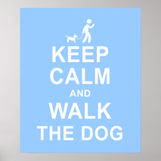 Keep Calm and Walk the Dog motivational poster blu