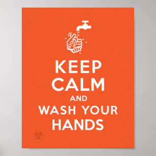 "Keep Calm And Wash Your Hands" Poster