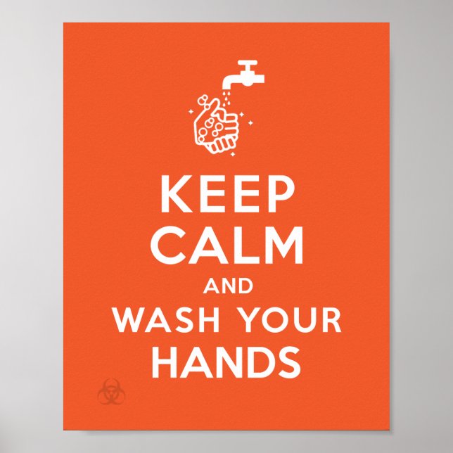 "Keep Calm And Wash Your Hands" Poster (Front)