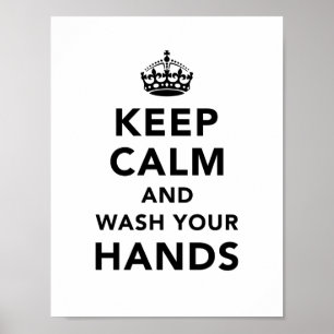 Keep Calm And Wash your Hands Poster