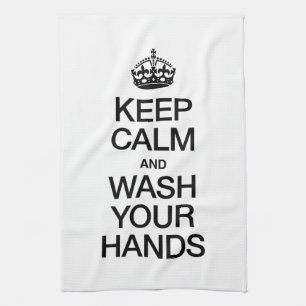 KEEP CALM AND WASH YOUR HANDS TEA TOWEL