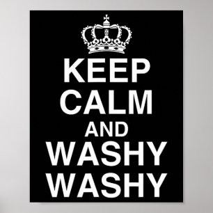 Keep Calm And Washy Washy Funny Cruise Ship Novelt Poster
