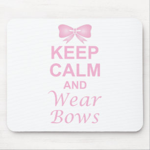 Keep Calm and Wear Bows Mouse Mat
