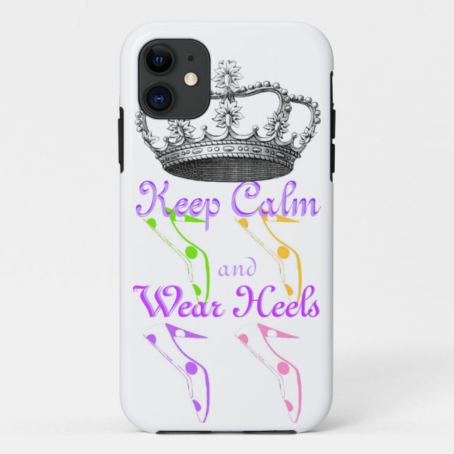 Keep Calm and Wear  High Heel Shoes Case-Mate iPhone Case (Back)