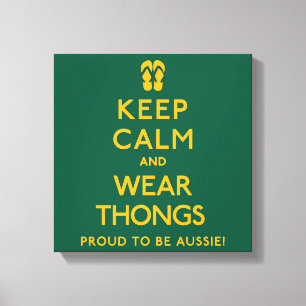Keep Calm and Wear Thongs! Canvas Print