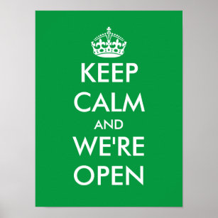 Keep calm and we're open window door sign poster
