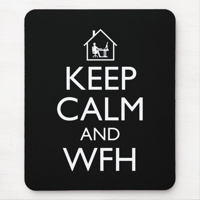 Keep Calm And WFH Mouse Mat (Front)