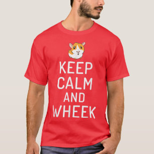 Keep Calm and Wheek Cute Guinea Pig T-Shirt