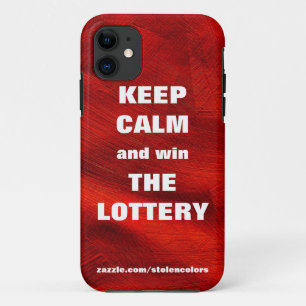 KEEP CALM AND WIN THE LOTTERY Red Copper iPhone 11 Case