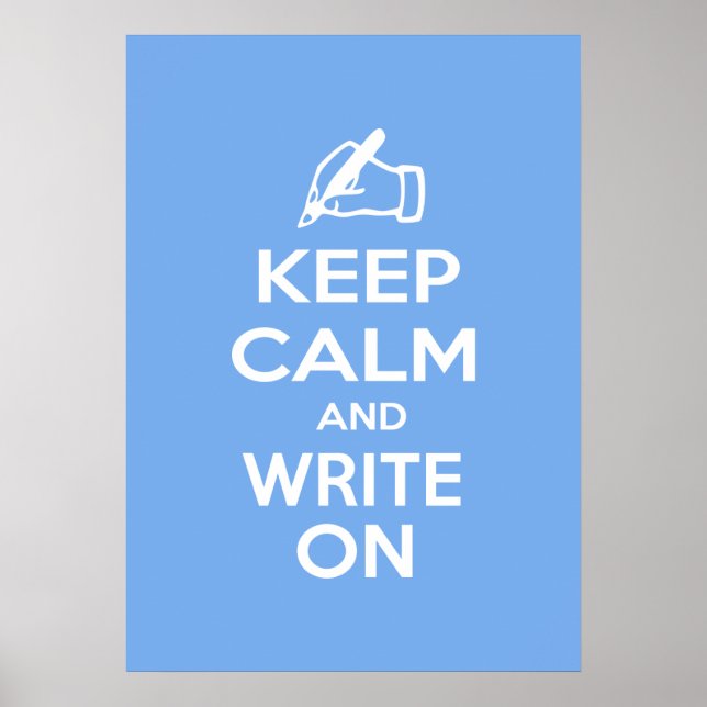 Keep Calm and Write On meme Poster (Front)