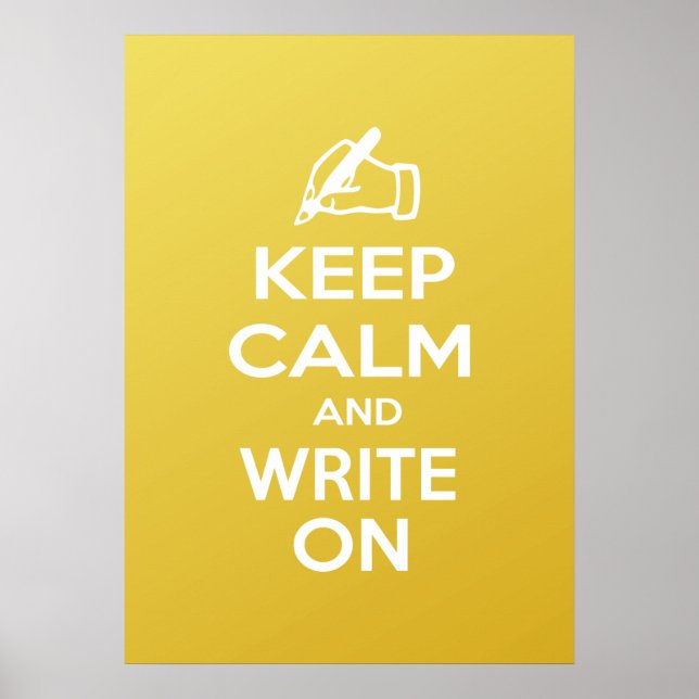 Keep Calm and Write On meme Poster (Front)