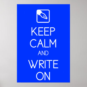 Keep Calm and Write On Print
