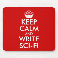 Keep Calm and Write Sci-Fi