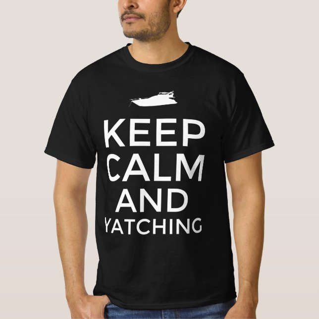 Keep calm and Yatching  T-Shirt (Front)