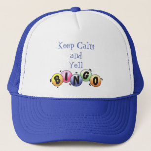 Keep Calm And Yell Bingo Trucker Hat