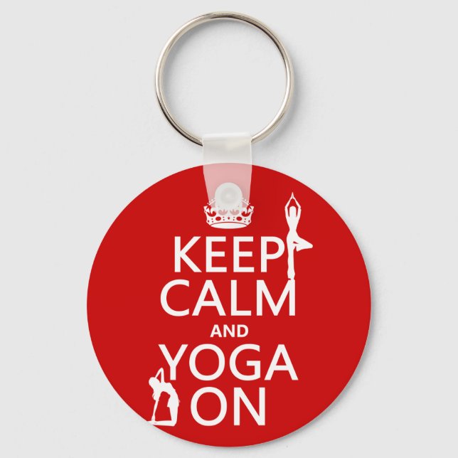 Keep Calm and Yoga On (customise colours) Key Ring (Front)