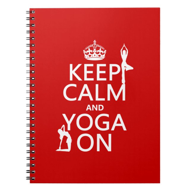 Keep Calm and Yoga On (customise colours) Notebook (Front)