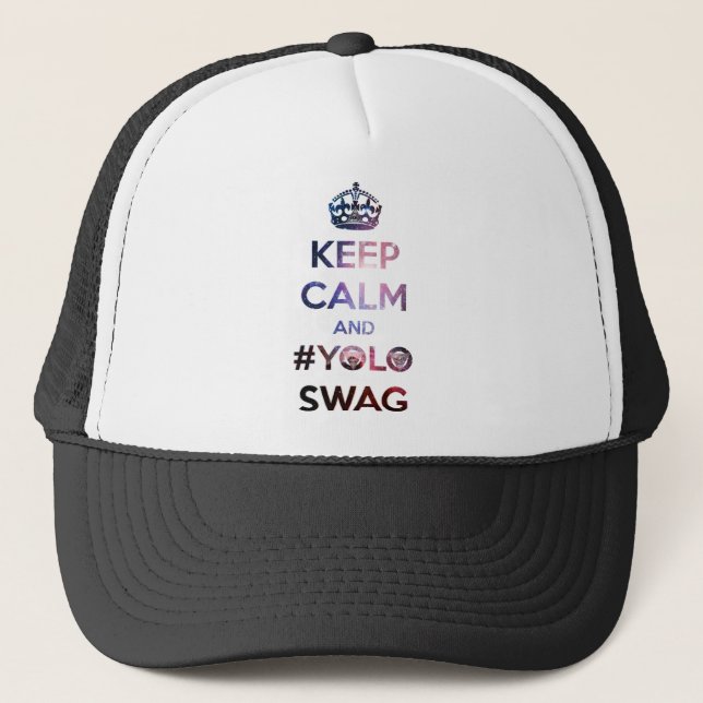 Keep calm and #yoloswag trucker hat (Front)