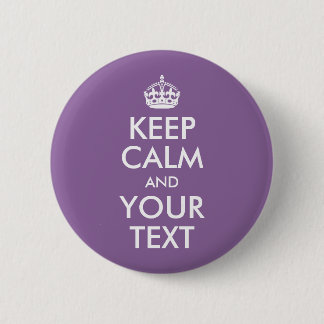 Keep Calm and Your Text 6 Cm Round Badge