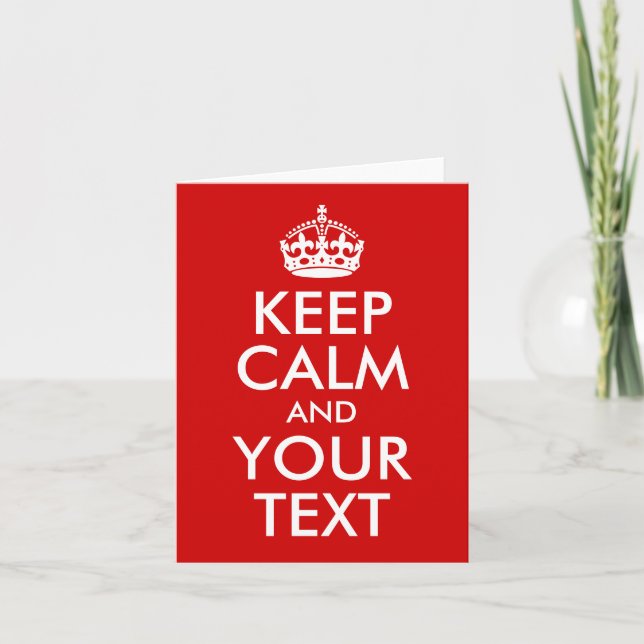Keep Calm and Your Text Card (Front)