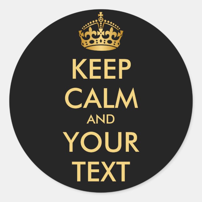 KEEP CALM and YOUR TEXT - customised background Classic Round Sticker (Front)